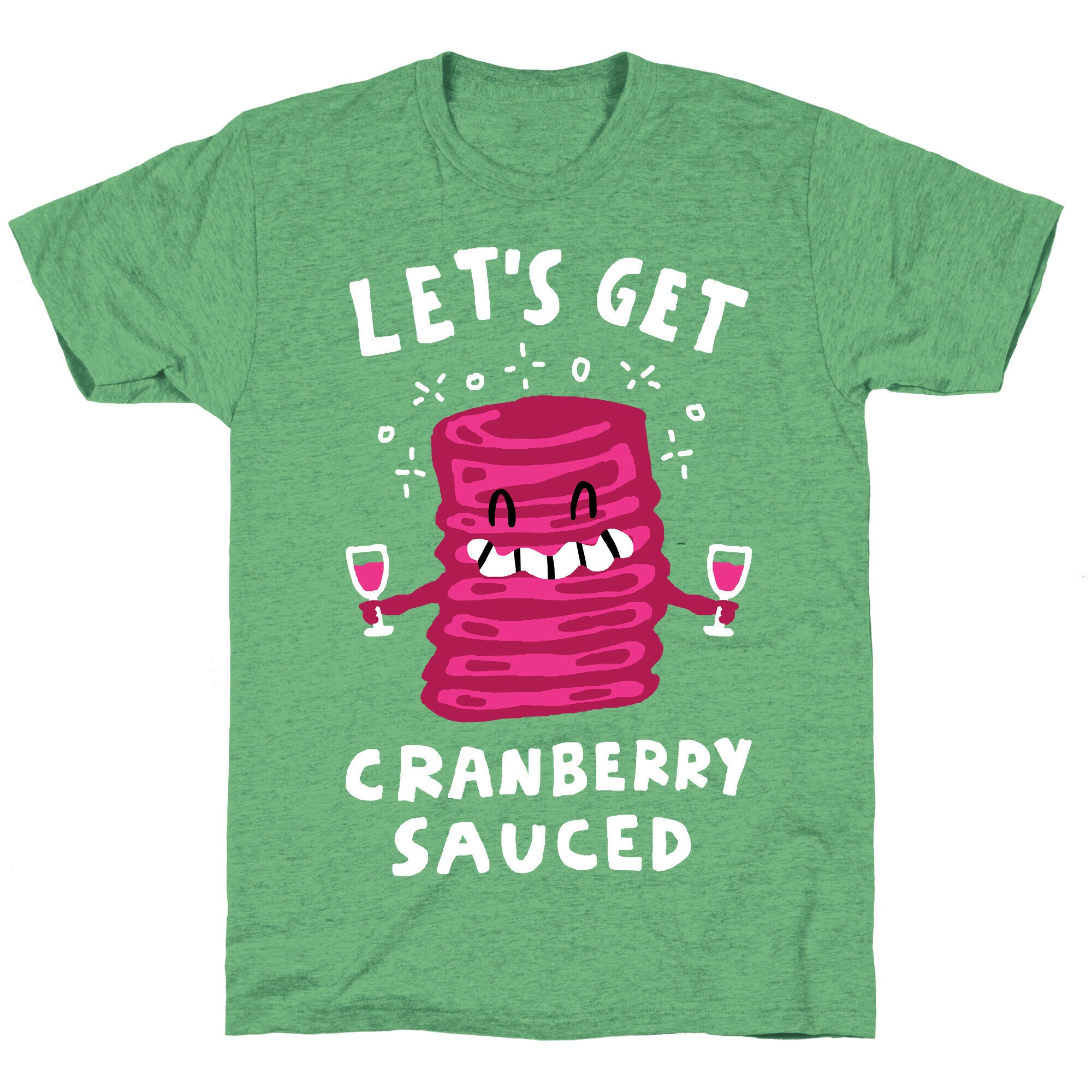 Let's Get Cranberry Sauced Thanksgiving Unisex Triblend Tee